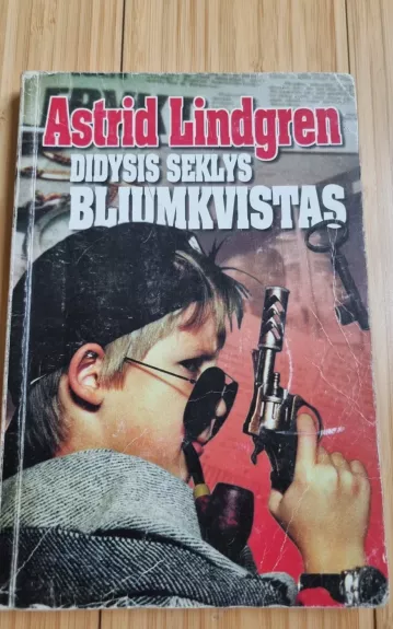 Didysis seklys Bliumkvistas - Astrid Lindgren, knyga 1