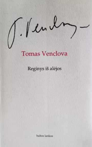 Reginys iš alėjos - Tomas Venclova, knyga