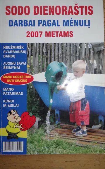 Sodo dienoraštis. Darbai pagal mėnulį 2007 metams