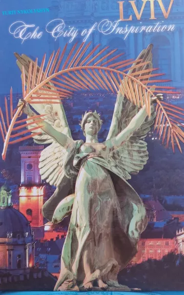 Lviv.The city of inspiration