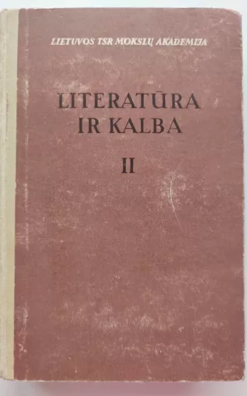 LITERATŪRA IR KALBA II A. Vienuolio kūryba iki 1917 metų - Kostas Korsakas, knyga