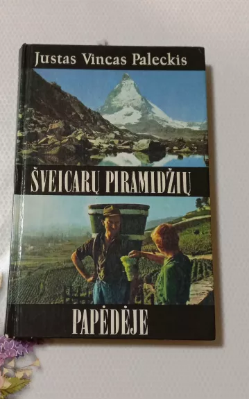 Šveicarų piramidžių papėdėje