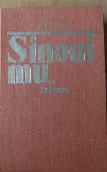 Sinonimų žodynas - Antanas Lyberis, knyga
