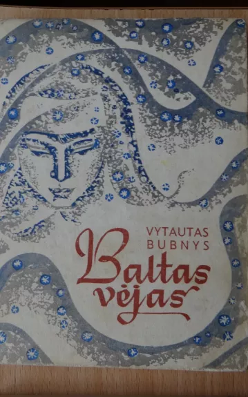 Baltas vėjas - Vytautas Bubnys, knyga
