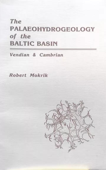 The Palaeohydrogeology of the Valtic Basin. Vendian and Cambrian