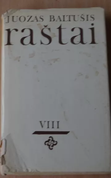 Raštai VIII tomas (Su kuo valgyta druska 2 dalis)