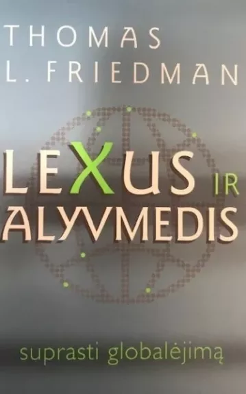 Lexus ir alyvmedis - Thomas Friedman, knyga
