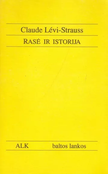 Rasė ir istorija - Claude Levi-Strauss, knyga