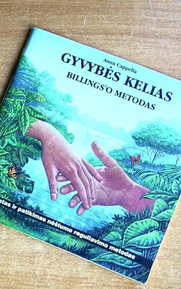 Gyvybės kelias: Billings'o metodas - A. Cappella, knyga