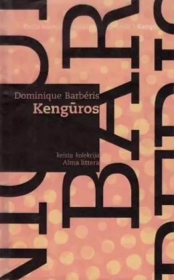 Kengūros - Dominique Barberis, knyga 1