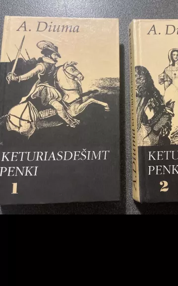 Keturiasdešimt penki (2 dalys) - Aleksandras Diuma, knyga