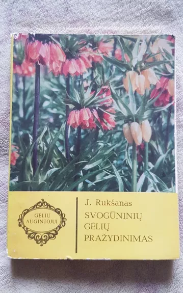 Svogūninių gėlių pražydinimas