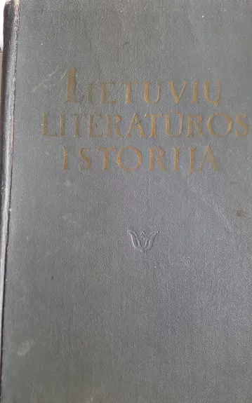 Lietuvių literatūros istorija II vol.