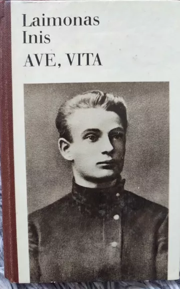 Ave, Vita - Laimonas Inis, knyga