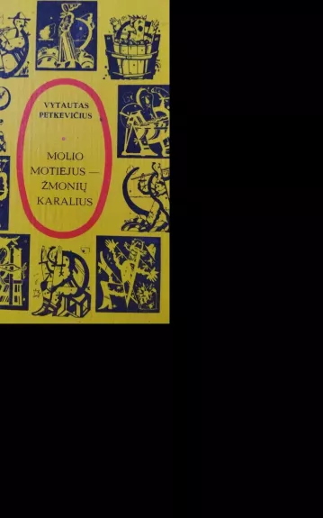 Molio Motiejus-žmonių karalius