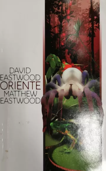 Eastwood David, Eastwood  Matthew ''Oriente'' - David Eastwood, Matthew Eastwood, knyga