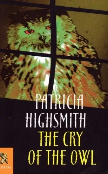 The Cry Of The Owl - Patricia Highsmith, knyga