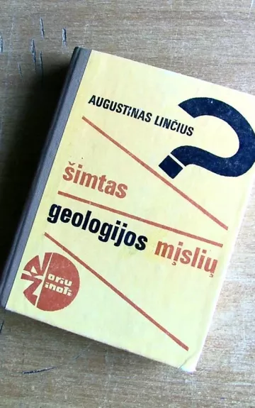 Šimtas geologijos mįslių - Linčius Augustinas, knyga