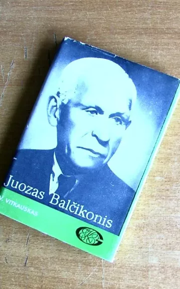 Juozas Balčikonis - V. Vitkauskas, knyga