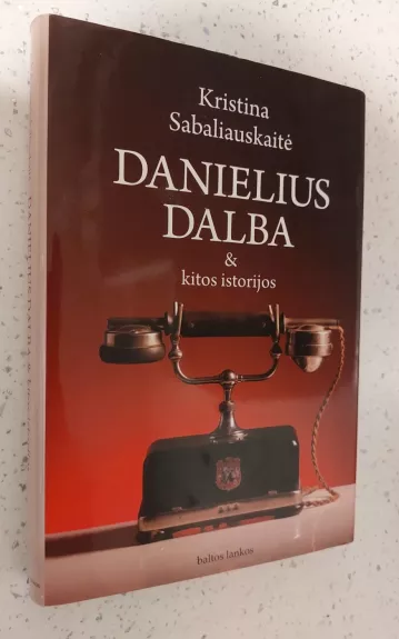 Danielius Dalba & kitos istorijos