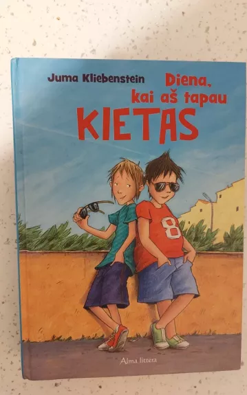 Diena, kai aš tapau kietas