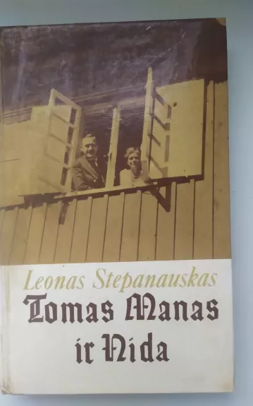 Tomas Manas ir Nida - Leonas Stepanauskas, knyga