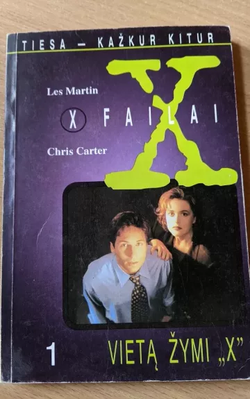 X Failai. Vietą žymi "X" (I tomas) - Les Martin, knyga