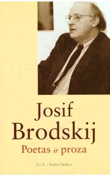 Poetas ir proza. Rinktinės esė. - Josif Brodskij, knyga