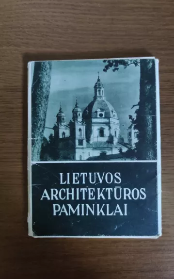 Lietuvos architektūros paminklai - Autorių Kolektyvas, knyga