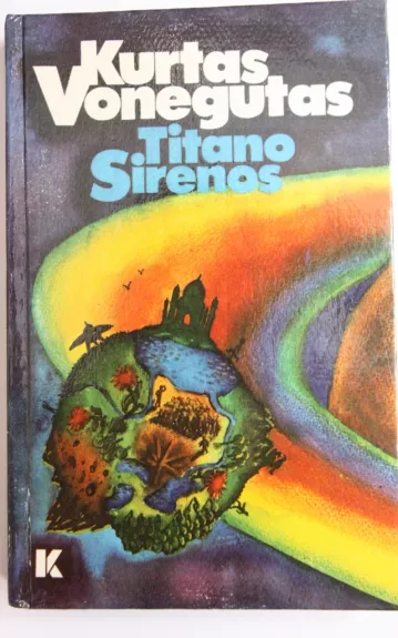 Titano sirenos: fantastinis romanas - Kurtas Vonegutas, knyga