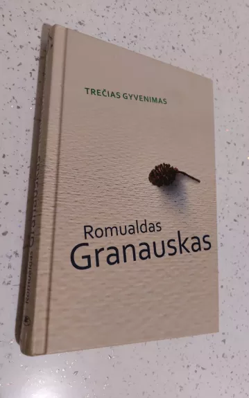 Trečias gyvenimas - Romualdas Granauskas, knyga