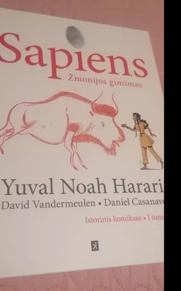 Sapiens. Žmonijos gimimas. Istorinis komiksas, l tomas