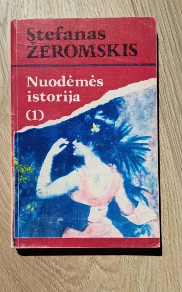 Nuodėmės istorija (2 dalys) - Stefanas Žeromskis, knyga 1