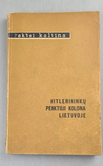 Hitlerininkų penktoji kolona Lietuvoje - Boleslovas Baranauskas, knyga 1