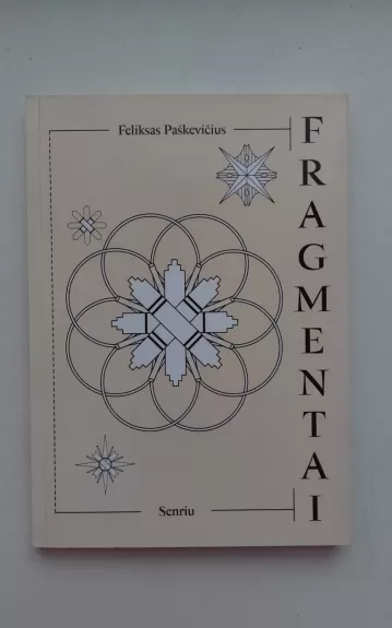Fragmentai. Senriu - Feliksas Paškevičius, knyga