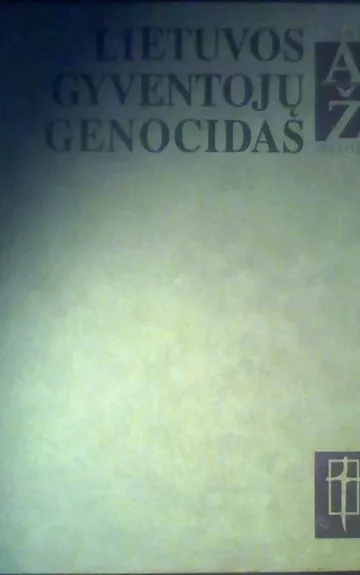 Lietuvos gyventojų genocidas 1 tomas (1939-1941m.)