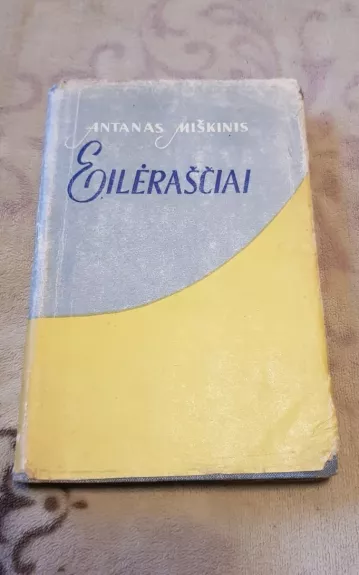 Eilėraščiai - Antanas Miškinis, knyga 1