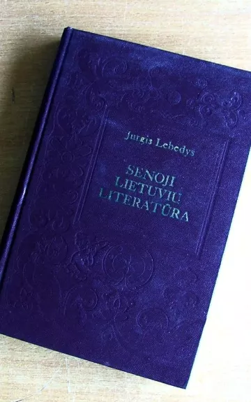 Senoji lietuvių literatūra - Jugris Lebedys, knyga