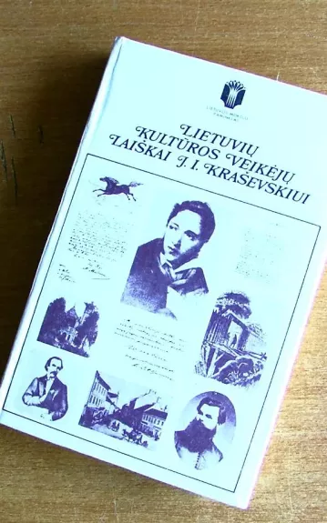 Lietuvių kultūros veikėjų laiškai J. I. Kraševskiui