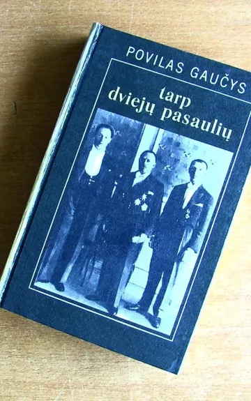 Tarp dviejų pasaulių