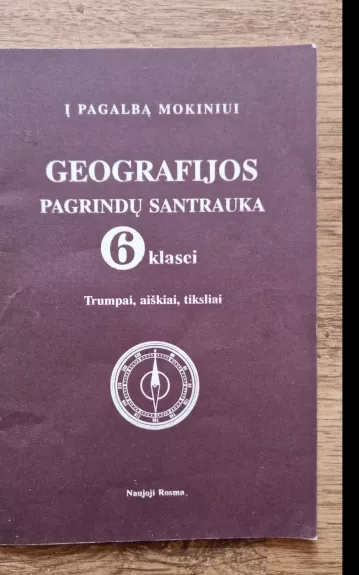 Geografijos pagrindų santrauka 6 klasei - L. Lukoševičius, R.  Šinkūnas, knyga