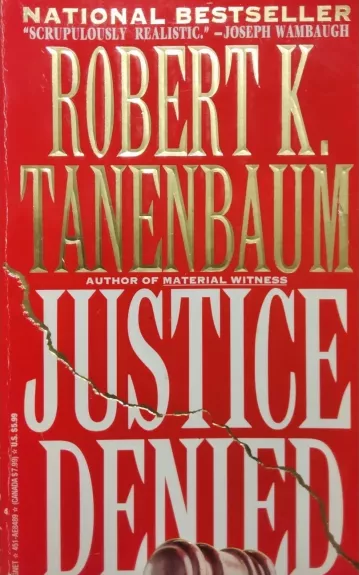 Justice Denied - Tanenbraum Robert K., knyga