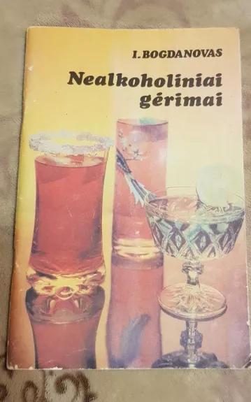 Nealkoholiniai gėrimai - I. Bogdanovas, knyga