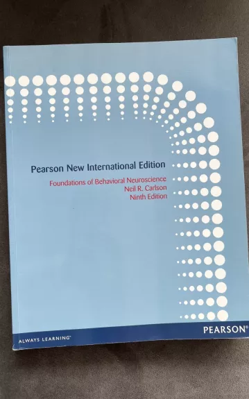 Foundations of Behavioral Neuroscience - Neil R. Carlson, knyga