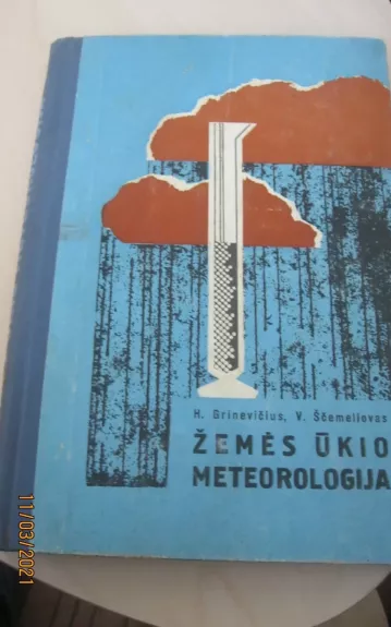 Žemės ūkio meteorologija - H. Grinevičius, ir kiti , knyga 1