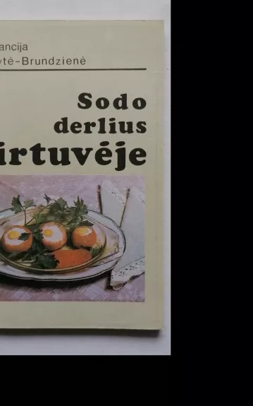 Sodo derlius virtuvėje