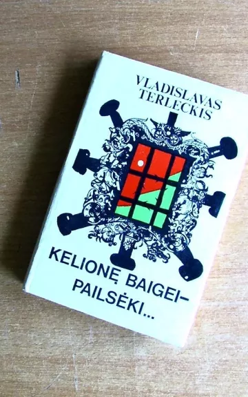 Kelionę baigei-pailsėki...