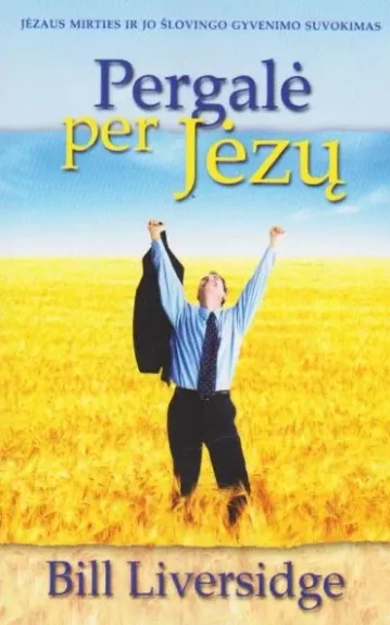 Pergalė per Jėzų