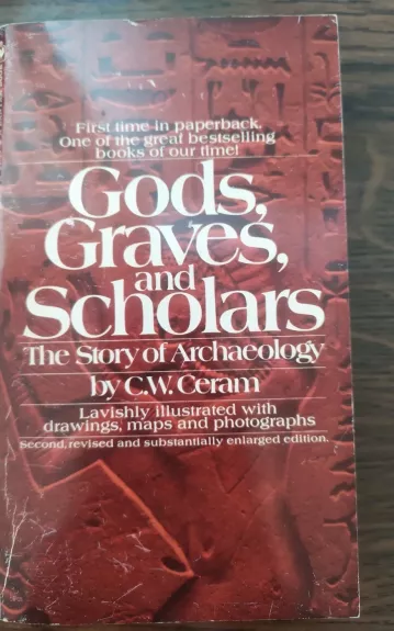 Gods, graves and scholars. The story of archaeology - C. W. Ceram, knyga 1