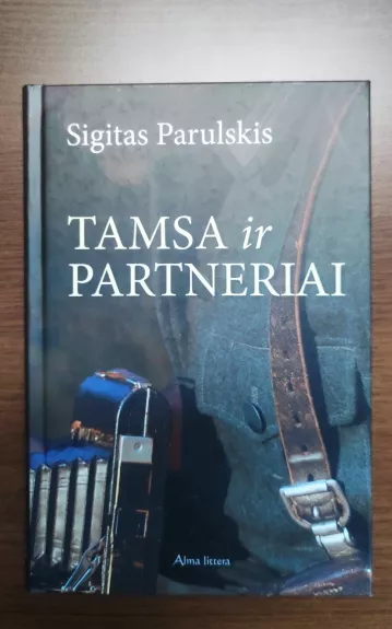 Tamsa ir partneriai - Sigitas Parulskis, knyga
